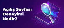 Açılış sayfası deneyimi nedir