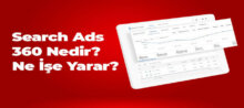 Search Ads 360 nedir? Ne İşe Yarar?
