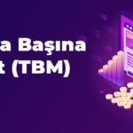 Tıklama başına maliyet (TBM) Nedir